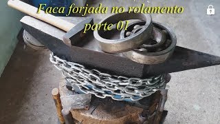 Faca forjada no rolamentoparte 01 [upl. by Ruscio849]