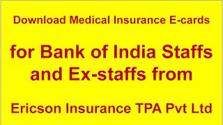 Download Medical Ins Ecards for Bank of India Staffs amp Exstaffs from Ericson Insurance TPA Pvt Ltd [upl. by Anitsrik]