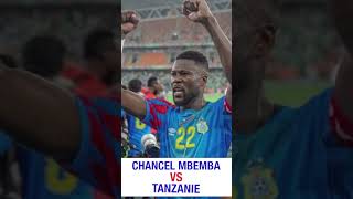 CHANCEL MBEMBA VS TANZANIE [upl. by Dorren418]