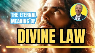 The Eternal Meaning of Divine Law 🔰 [upl. by Roana]