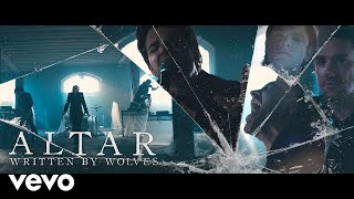 Written By Wolves  ALTAR Official Music Video [upl. by Norvell190]