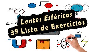 Física Lentes Esféricas  3ª Lista de exercícios [upl. by Freyah]