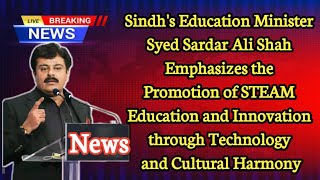 Sindhs Education Minister Syed Sardar Ali Shah [upl. by Atniuq308]