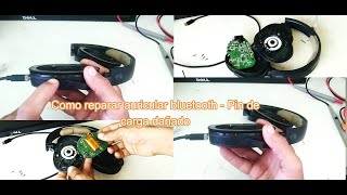 Como reparar auricular bluetooth  Pin de carga dañado [upl. by Ayekahs327]