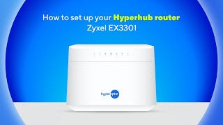 How to set up your Hyperhub router Zyxel EX3301 [upl. by Krasner]