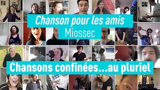 Chanson pour les amis  Miossec Chansons confinées au pluriel [upl. by Ewan]