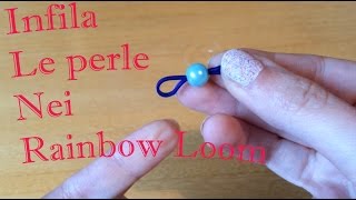 🔵Come si infila una Perla in un elastico Rainbow Loom  Tutorial Anello Swarovski crystal By Lilla [upl. by Avrit]