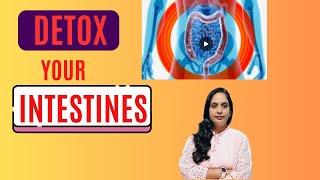 Detox Your Intestines Naturally and Why You Should [upl. by Jackson]