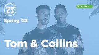 CRSSD Spring 23 The Palms  Tom amp Collins [upl. by Ashjian]