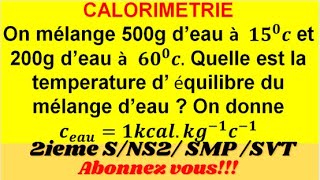 Echange de chaleur Calorimétrie 2ième S Exercice corrigé [upl. by Asilat]