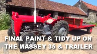 FINAL PAINT AND TIDY UP ON THE MASSEY 35 amp TRAILER [upl. by Gnahk]