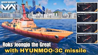 ROKS JEONGJO THE GREAT with full Hyunmoo3C missile  Modern Warships [upl. by Anos637]