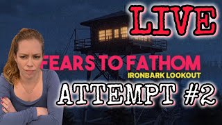 Fears to Fathom Ironbark Lookout ATTEMPT 2 Chrissie Mayr LIVE Gaming Stream [upl. by Asinla977]