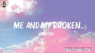 Rixton  Me and My BrokenLyrics  TracyChapman Modern Talking Mix Lyrics [upl. by Issirk]