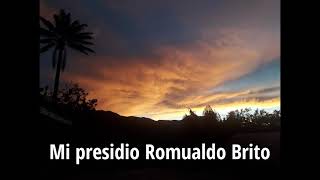 Mi presidio Romualdo Brito [upl. by Dysart]