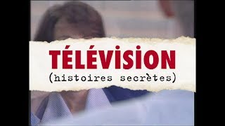 Télévision Histoires Secrètes  Documentaire entier 1996 [upl. by Eeliak659]