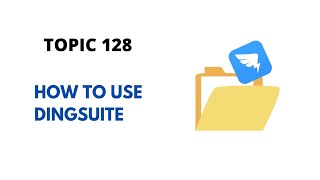 DINGTALK TOPIC 128  HOW TO USE DINGSUITE [upl. by Enimajneb826]