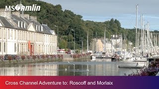 Cross Channel Adventure to Roscoff and Morlaix [upl. by Hamlet]