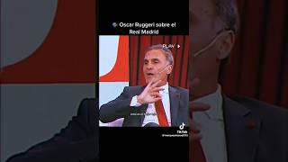 Oscar Ruggeri sobre el Real Madrid [upl. by Ted]