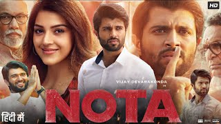 Nota Full Movie Hindi Dubbed 2018  Vijay Devarakonda  Mehreen Pirzada  Nassar  Review And Facts [upl. by Subak]