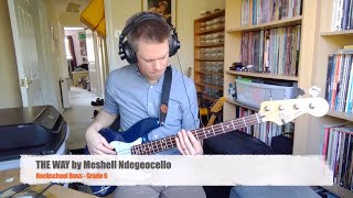 THE WAY by Meshell Ndegeocello Rockschool Bass Grade 6 [upl. by Bill]