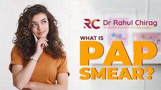 Pap Smear Explained What You Need to Know  Dr Rahul Chirag [upl. by Eniotna167]