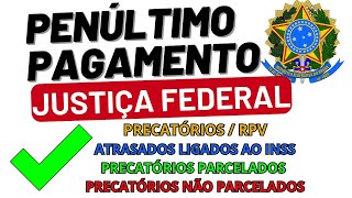 👍PENÚLTIMO PAGAMENTO DA JUSTIÇA FEDERALSAIBA QUEM RECEBE [upl. by Tteraj]