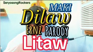 Dilaw by MAKI  Parody  Litaw by Ernz Costa [upl. by Harrod]