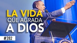 La vida que agrada a Dios Pastor Juan Carlos Harrigan [upl. by Ynaffit]