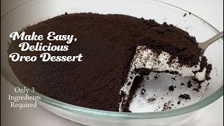 Oreo Dessert Recipe with just 3 Ingredients I No sugar Oreo pudding I Simple Oreo Dessert Box [upl. by Ecarret]