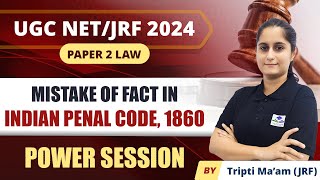 Mistake of Fact in Indian Penal Code 1860  Law  UGC NET 2024  Apni University  By Tripti Maam [upl. by Milicent]