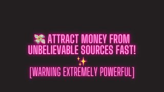 💸 Manifest Money from Unbelievable Sources Now  Powerful Subliminal for Unexpected Wealth ✨ [upl. by Dorette]