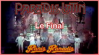 Le final de la revue quotParis Paradisquot du cabaret le Paradis Latin de Paris quotLes Anges du Paradisquot [upl. by Eilram]