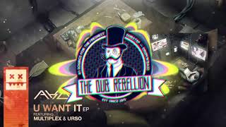 AKOV amp MC Multiplex  U Want It feat Urso [upl. by Eelrac344]