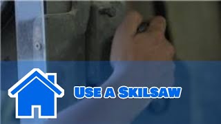 Skilsaw  How to Use a Skilsaw [upl. by Benjamin]