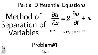 25 Method of Separation of Variables  Problem1  PDE  Complete Concept [upl. by Romeyn689]