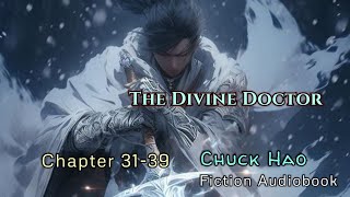 Chapter 3139  The Divine Doctor  Chuck Hao  Fiction Audio Books Story [upl. by Sadoff]