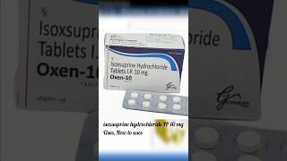 isoxsuprine hydrochloride IP 10 mg tablets Uses How to use Review Isoxsuprine hcl shorts [upl. by Hooge67]