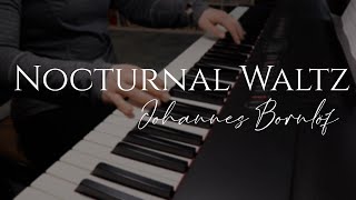 Nocturnal Waltz  Johannes Bornlöf Piano Cover [upl. by Iow]