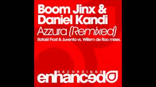 Boom Jinx amp Daniel Kandi  Azzura Juventa vs Willem de Roo Remix [upl. by Atinel]