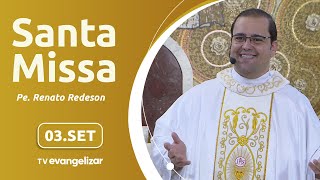 Santa Missa com Pe Renato Redeson  03092024 [upl. by Landan701]