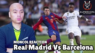 Moncol Reaction Real Madrid Vs Barcelona  Piala Super Spanyol [upl. by Ettenom]