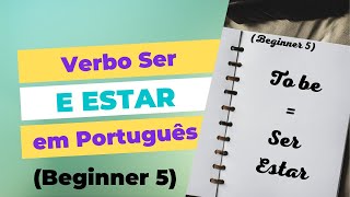 Verbo Ser e Estar em Português Beginner 5 [upl. by Akired949]