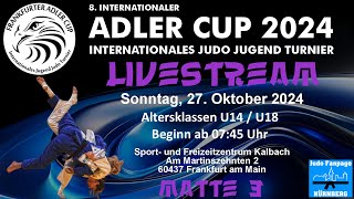 Matte 3  8 Internationaler Adler Cup 2024  27102024  FrankfurtMain  Judo Fanpage Nürnberg [upl. by Willey]