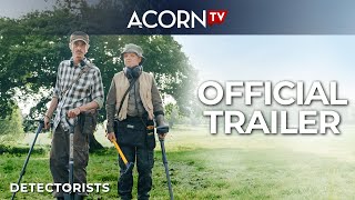 Acorn TV UK  Detectorists  Official Trailer [upl. by Eldora]