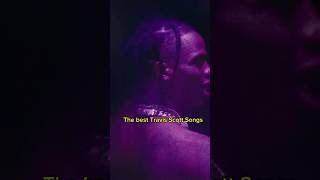 The Best Travis Scott Songs music travisscott rap shorts [upl. by Lainad140]