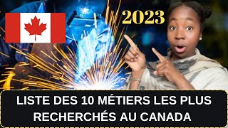 Les 10 Métiers les plus recherchés au Canada en 2023 🇨🇦 [upl. by Ahnavas826]