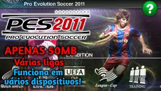 PES 2011 para Android offline Sem emulador com várias ligas mundiais [upl. by Atteloc]