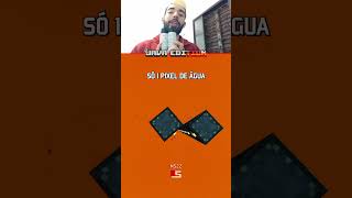 Você Consegue Ficar Vivo Com 1 Pixel De Água [upl. by Alleiram]