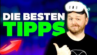 DIE BESTEN META QUEST 3 TIPPS amp TRICKS [upl. by Allac]